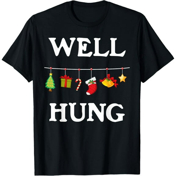 Well Hung Funny Dirty Christmas T-Shirt