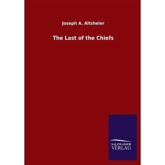 The Last of the Chiefs (Paperback)