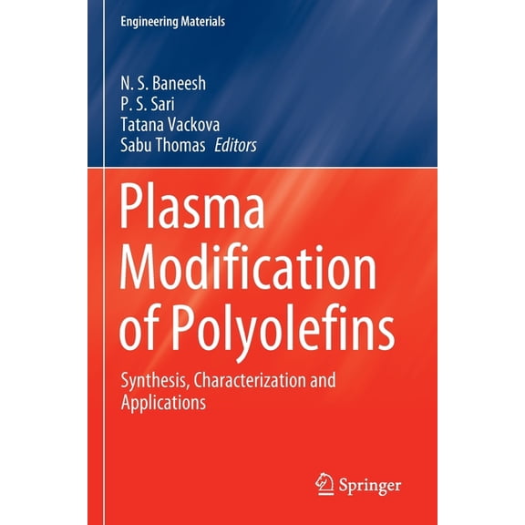 Engineering Materials Plasma Modification of Polyolefins: Synthesis, Characterization and Applications, (Paperback)