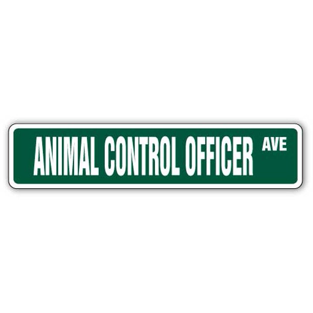 ANIMAL CONTROL OFFICER Street Sign pound dog catcher dogcatcher funny