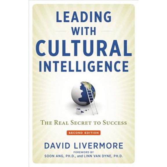 Pre-Owned Leading with Cultural Intelligence: The Real Secret to Success (Hardcover) 0814449174 9780814449172