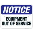 thumbnail image 1 of Equipment Out Of Service Sign, OSHA Notice Sign, 18x24 Aluminum, 1 of 1