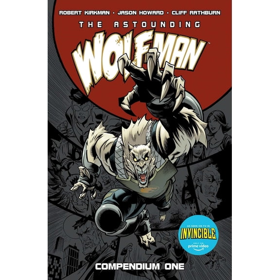 Invincible The Astounding Wolf-Man Compendium Vol. 1, (Paperback)