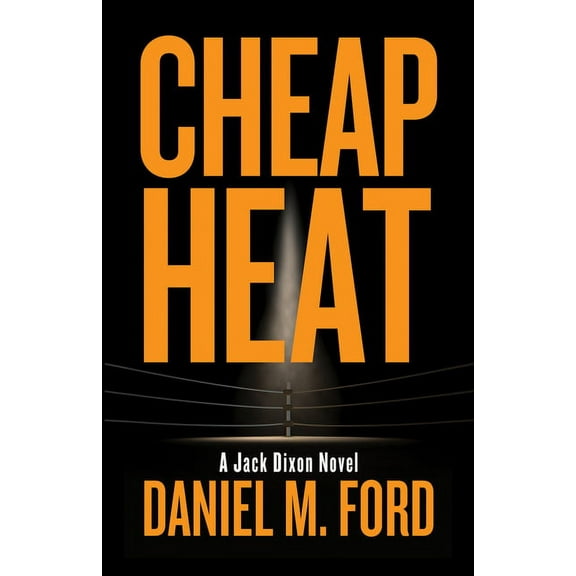 Jack Dixon Cheap Heat, Book 2, (Paperback)