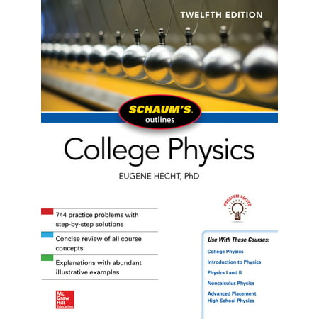 Schaum's Outline of College Physics, Twelfth Edition - (Best Colleges For Physics)