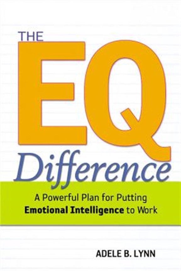 Pre-Owned The EQ Difference: A Powerful Plan for Putting Emotional Intelligence to Work (Paperback) 0814408443 9780814408445