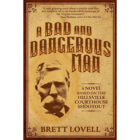 A Bad and Dangerous Man, (Paperback)