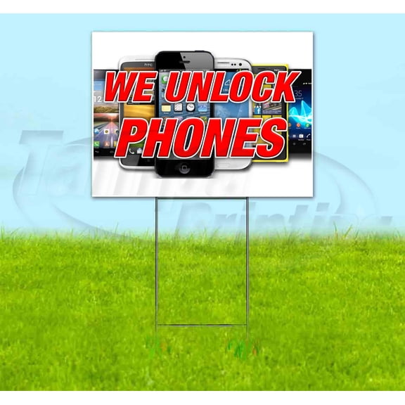 We Unlock Phones V2 (18" X 24") Yard Sign, Includes Metal Step Stake