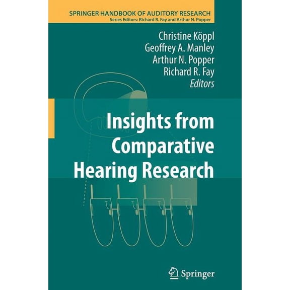 Springer Handbook of Auditory Research Insights from Comparative Hearing Research, Book 49, (Paperback)