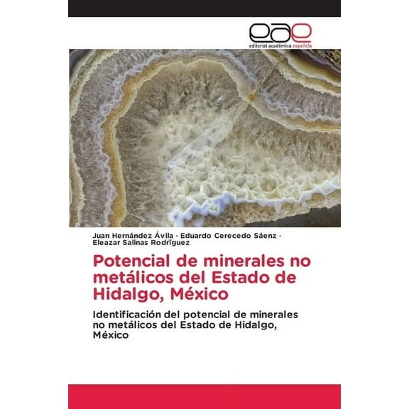 Potencial de minerales no metálicos del Estado de Hidalgo, México, (Paperback)