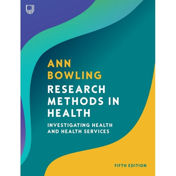 Research Methods in Health: Investigating Health and Health Services, (Paperback)