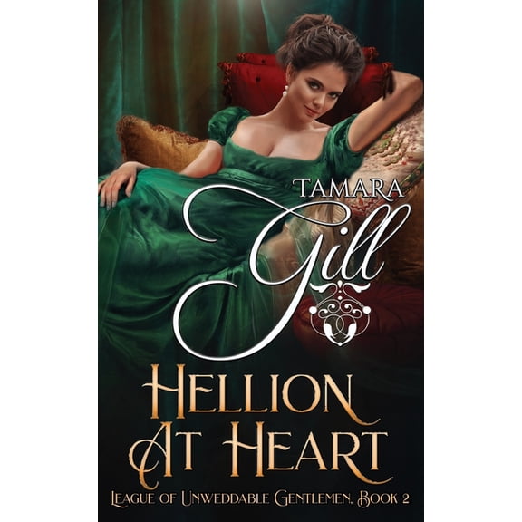 League of Unweddable Gentlemen Hellion at Heart, Book 2, (Paperback)