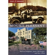 Past and Present: Mount Pleasant (Paperback)
