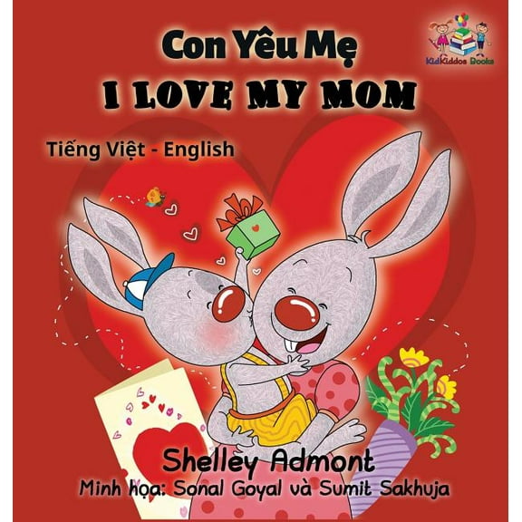 Vietnamese English Bilingual Collection I Love My Mom (vietnamese baby book, bilingual vietnamese english books): Vietmanese for kids, (Hardcover)