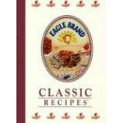 Pre-Owned Eagle Brand : Classic Recipes 9780785379744