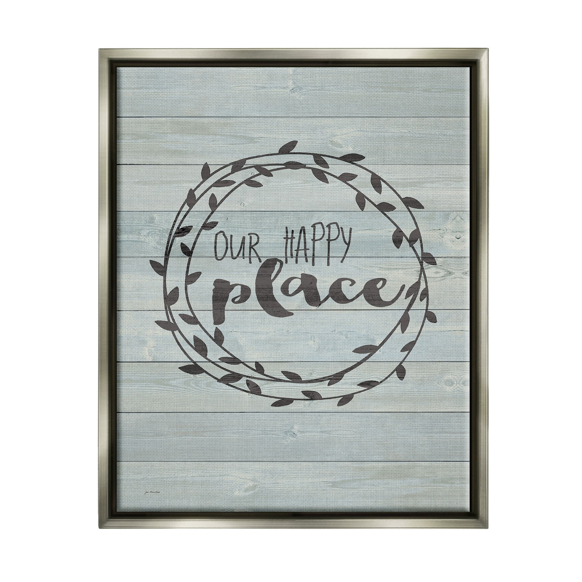Stupell Industries Our Happy Place Plank Wood Look Luster Gray Framed Floating Canvas Wall Art, 16x20, by Jo Moulton
