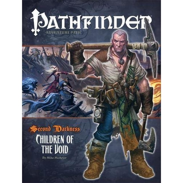 Pathfinder 14 Second Darkness: Enfants du Vide (Pathfinder Adventure Path)