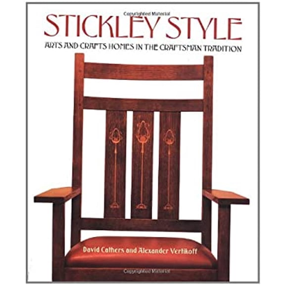 Pre-Owned Stickley Style: Arts and Crafts Homes in the Craftsman Tradition (Hardcover) 0684856034 9780684856032