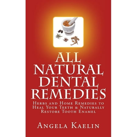 Dental Fibers Tooth Powder - All Natural Dental Remedies: Herbs and Home Remedies to Heal Your Teeth & Naturally Restore Tooth Enamel (Paperback)