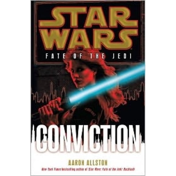 Star Wars, Destin du Jedi, Conviction (Star Wars)