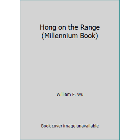 Hong on the Range (Millennium Book) [Hardcover - Used]