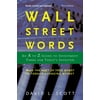 Wall Street Words: Wall Street Words: An A to Z Guide to Investment Terms for Today's Investor (Paperback)