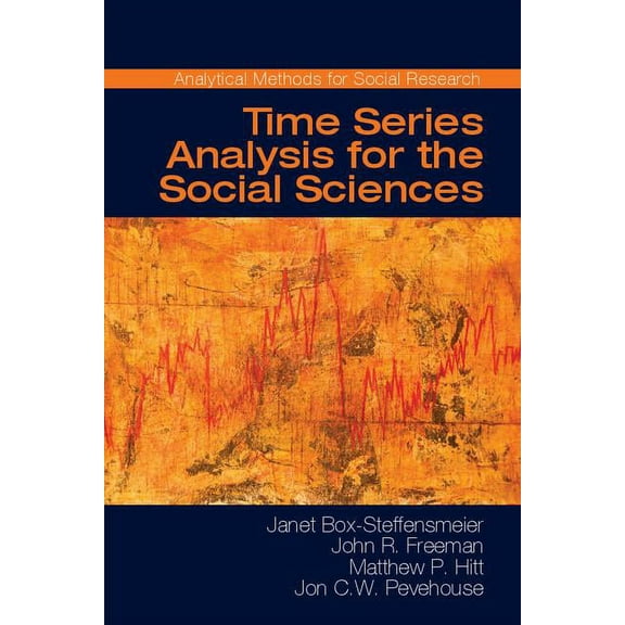 Analytical Methods for Social Research Time Series Analysis for the Social Sciences, (Hardcover)