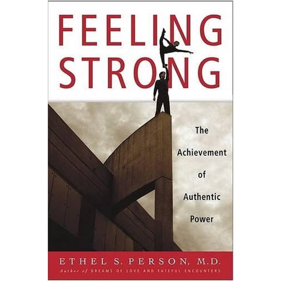 Pre-Owned Feeling Strong : The Achievement of Authentic Power