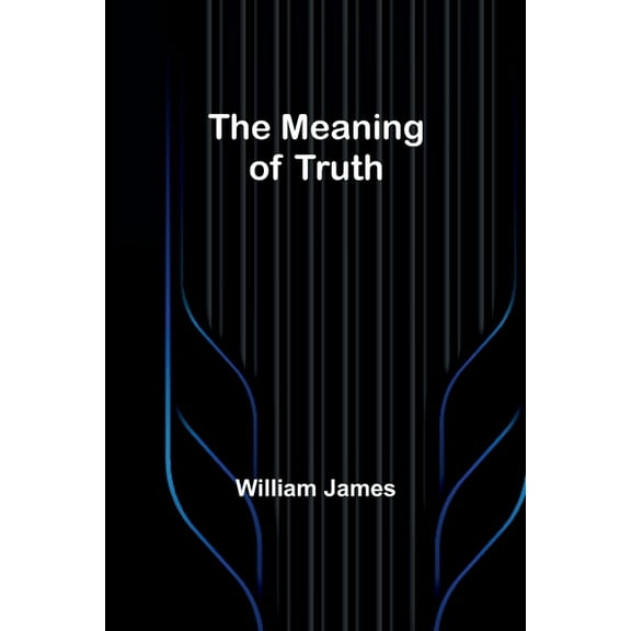The Meaning of Truth, (Paperback)