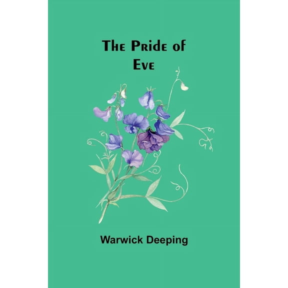 The Pride of Eve, (Paperback)