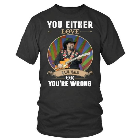 YOU EITHER RAUL MALO T-SHIRT