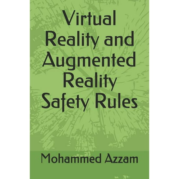 Virtual Reality and Augmented Reality Safety Rules (Paperback)