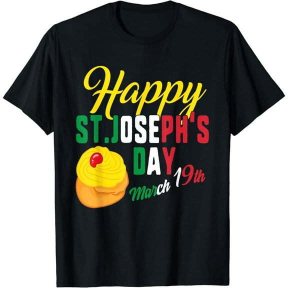 Happy St Josephs Day Jesus Catholic Religious March 19th T-Shirt