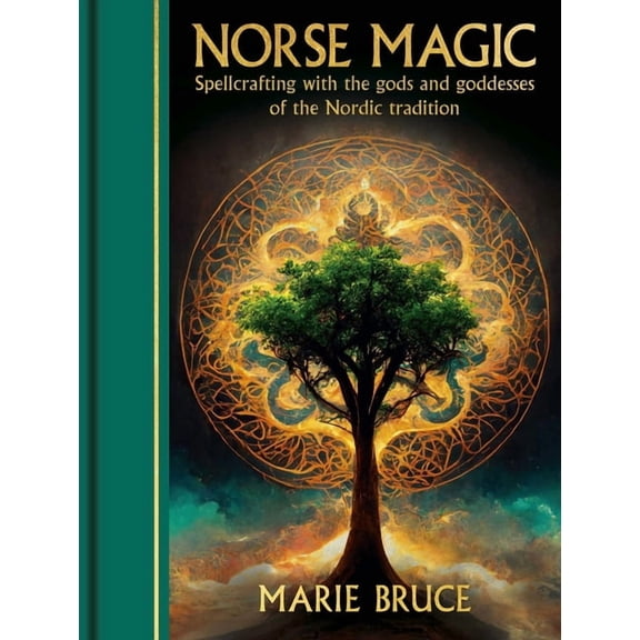 Sirius Gilded Magic Norse Magic: Spellcrafting with the Gods and Goddesses of the Nordic Tradition, (Hardcover)