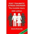 thumbnail image 1 of Pre-Owned Post Traumatic Stress Disorder : The Invisible Injury (Paperback) 0952912147 9780952912149, 1 of 1
