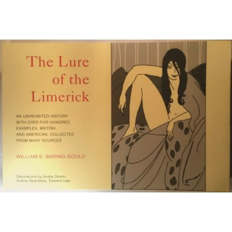 THE LURE OF THE LIMERICK, An Uninhibited History by William S