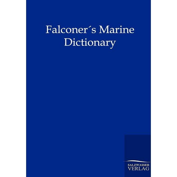 Falconers Marine Dictionary (1780) (Paperback)
