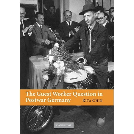 The Guest Worker Question In Postwar Germany Walmart Com