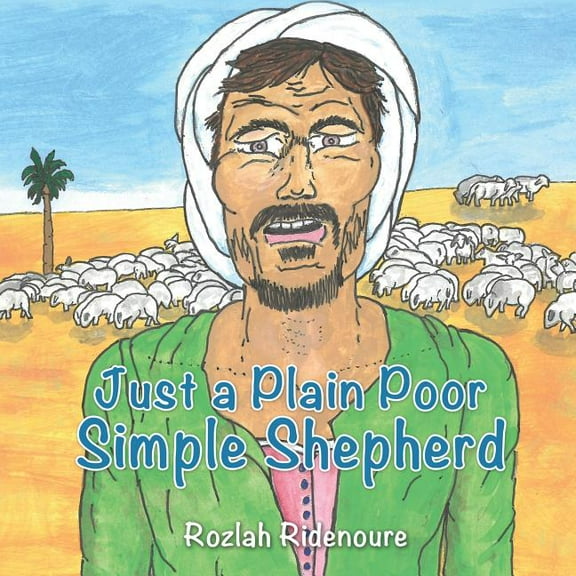 Just a Plain Poor Simple Shepherd, (Paperback)