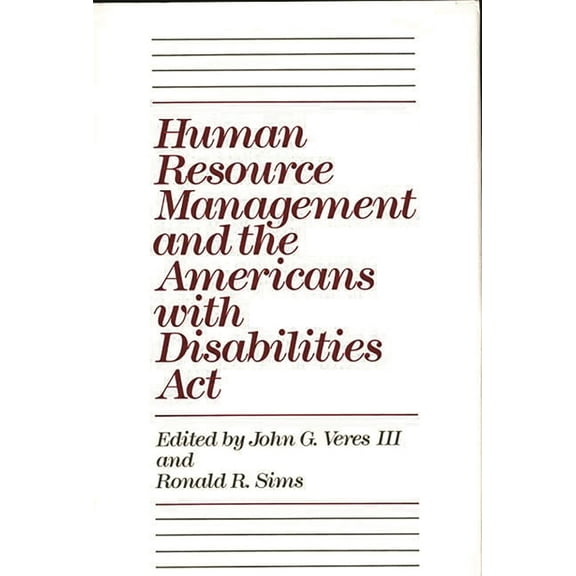 Human Resource Management and the Americans with Disabilities ACT, (Hardcover)