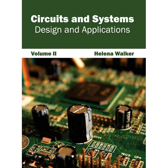 Circuits and Systems: Design and Applications (Volume II), (Hardcover)