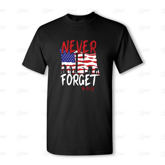 Never Forget 9-11-01, A Patriotic and Remembrance Themed Design Unisex Tee V80387, for men & women, up to size 5XL