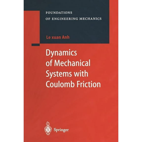 Foundations of Engineering Mechanics Dynamics of Mechanical Systems with Coulomb Friction, (Paperback)