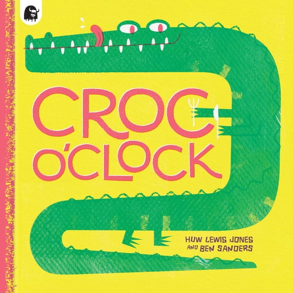 Croc O'Clock, (Hardcover)
