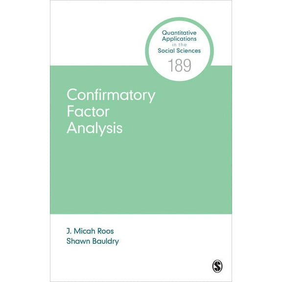 Quantitative Applications in the Social Confirmatory Factor Analysis, Book 189, (Paperback)