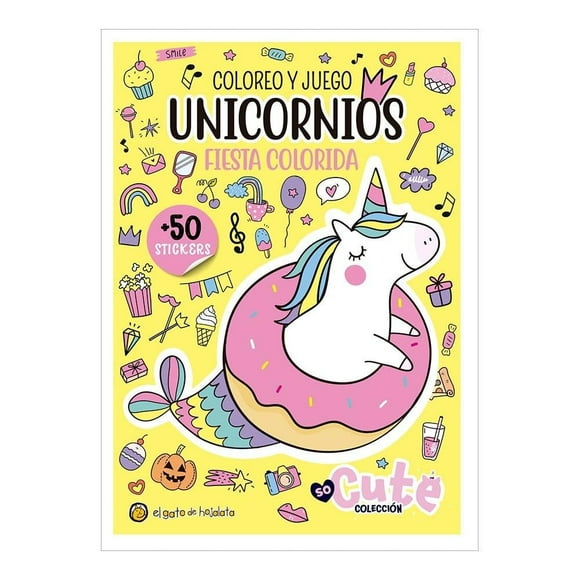 Coloreo y juego, unicornios fiesta colorida El Gato De Hojalata Varios Autores
