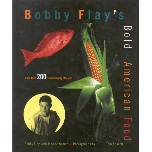Bobby Flay's Bold American Food (Hardcover)