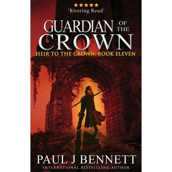 Heir to the Crown Guardian of the Crown: An Epic Fantasy Novel, Book 11, (Paperback)