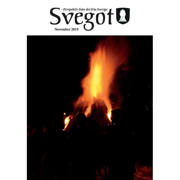 Svegot - November 2019: Perspektiv från det fria Sverige, (Paperback)