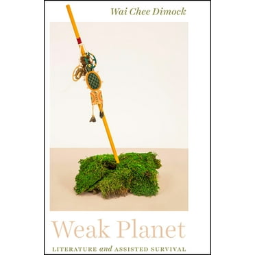 Weak Planet: Literature and Assisted Survival, (Paperback)